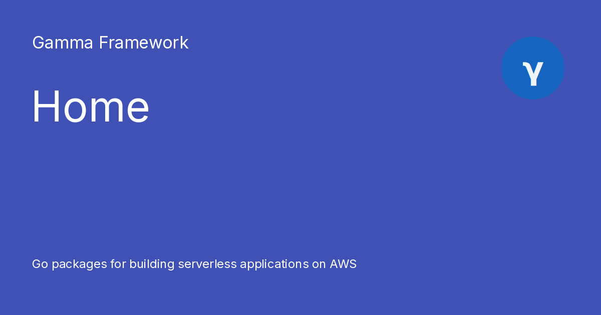 Gamma Framework